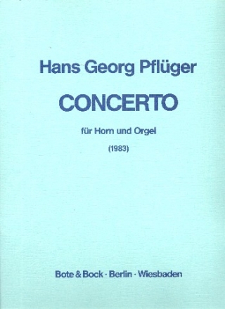 Concerto fr Horn und Orchester Ausgabe fr Horn und Orgel