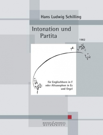 Schilling, Hans-Ludwig Intonation und Partita Englischhorn (Alt-Saxophon) und Orgel