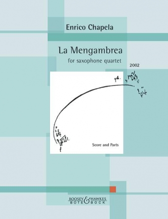 Chapela, Enrico La Mengambrea 4 Saxophone (SATBar) Partitur und Stimmen