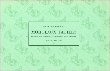 Charles Haenni Morceaux faciles Orgel