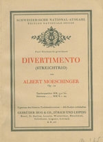 Moeschinger, Albert Divertimento-Streichtrio Violine, Viola, Violoncello Taschenpartitur