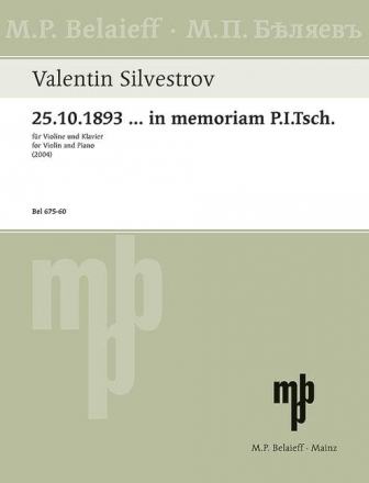 25.10.1893 ...in memoriam P.I.Tsch (2004) fr Violine und Klavier