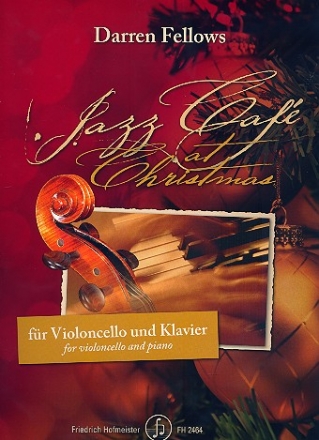 Jazz Caf at Christmas fr Violoncello und Klavier Weihnachtsausgabe der Reihe 'Jazz Caf'