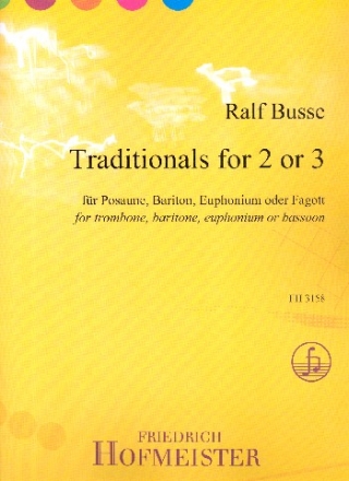 Traditionals for 2 or 3 fr 2-3 Posaunen (Baritone/Euphonien/Fagotte) Spielpartitur