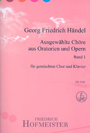 Ausgewhlte Chre aus Oratorien und Opern Band 1 fr gem Chor und Klavier Partitur