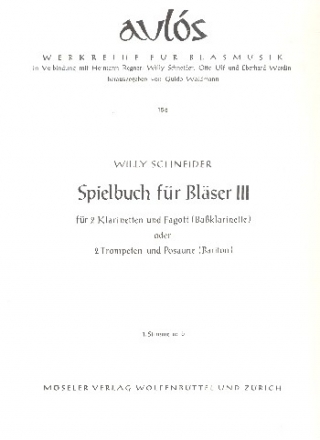 Spielbuch fr Blser Band 3 fr 3 Klarinetten (2 Klarinetten und Fagott, 2 Trompeten und Posaune) Stimmensatz