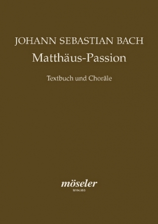 Matthus-Passion BWV 244 gemischter Chor (SATB) Chorpartitur