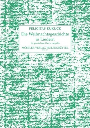 Die Weihnachtsgeschichte in Liedern gemischter Chor (SATB)