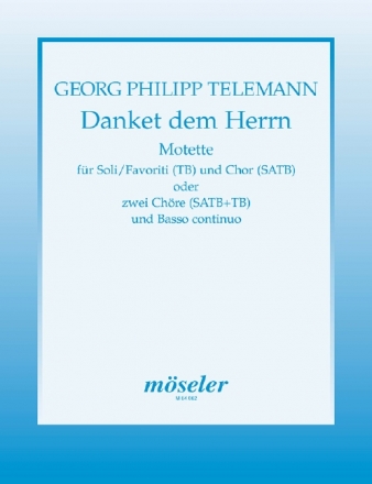 Telemann, Georg Philipp, Danket dem Herrn Soli (TB), gemischter Chor (SATB) und Basso continuo Partitur