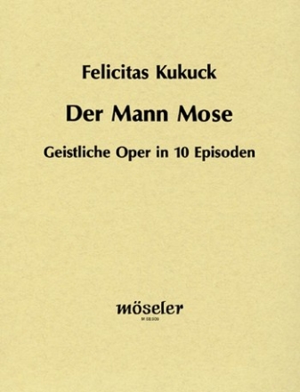 Der Mann Mose Soli (TB), gemischter Chor, Sopran-Blockflte, Oboe, Klarinette, 2 Fag Partitur