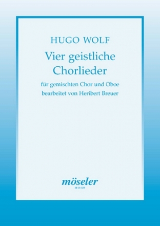 Vier geistliche Chorlieder gemischter Chor und Oboe Partitur