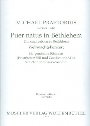 Puer natus in Bethlehem fr Soli, gem Chor, Streicher und Bc Basso continuo/Violoncello