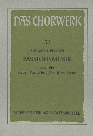 Passionsmusik fr Soli, gem Chor, Streicher und Bc Partitur