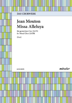 Mouton, Jean Missa Alleluya gemischter Chor (SATB)