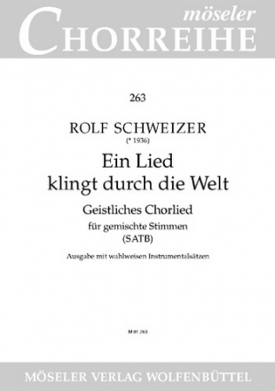 Ein Lied klingt durch die Welt fr gem Chor und Orgel oder Blser Chorpartitur