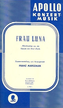 Frau Luna fr Salonorchester Direktion und Stimmen