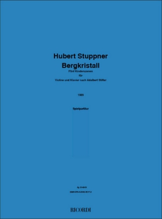 Hubert Stuppner, Bergkristall Violine und Klavier Partitur