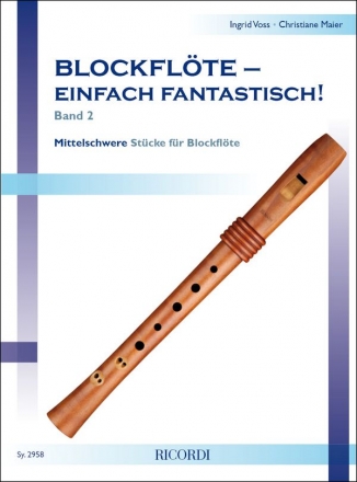 Blockflte einfach fantastisch Band 2 fr Sopranblockflte