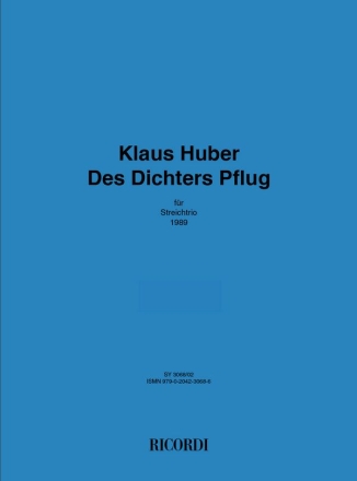 Klaus Huber, Des Dichters Pflug Violin, Viola and Violoncello Stimmen-Set