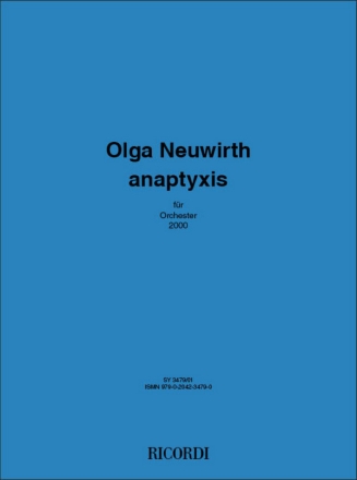 Olga Neuwirth, Anaptyxis Orchestra Partitur