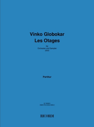 Vinko Globokar, Les Otages Orchestra Partitur