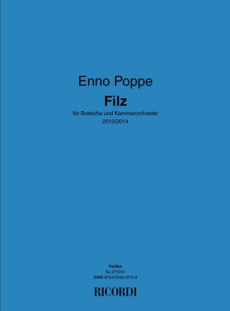 Enno Poppe, Filz Viola and Chamber Orchestra Partitur