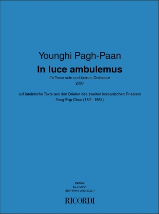 Younghi Pagh-Paan, In luce ambulemus Tenor and Orchestra Partitur