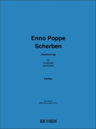 Enno Poppe, Scherben (Zricher Version) Chamber Ensemble Partitur