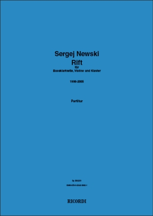 Sergej Newski, Rift Bass Clarinet, Violin and Piano Partitur