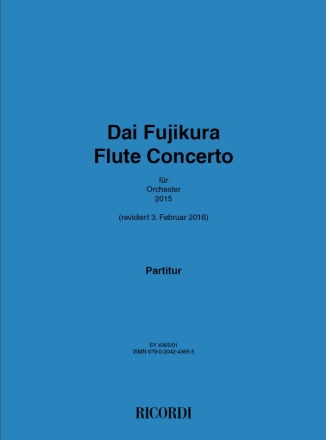 Dai Fujikura, Flute concerto Flute and Orchestra Partitur