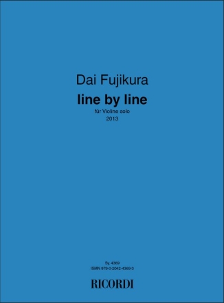 Dai Fujikura, Line by line Violin Partitur