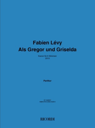 Fabien Lvy, Als Gregor und Griselda 6 Voices Buch