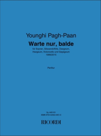 Younghi Pagh-Paan, Warte nur, balde Vocal and Chamber Ensemble Buch