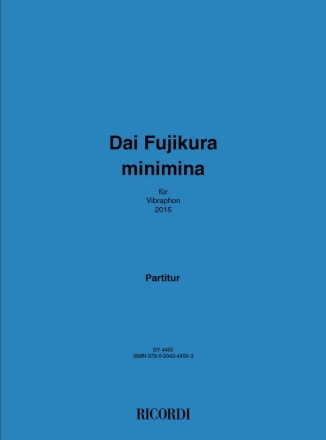 Dai Fujikura, Minimina Vibraphone Partitur