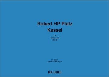 Robert HP Platz, Kessel Piano Solo Partitur