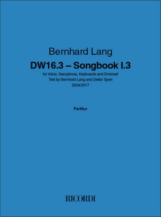 Bernhard Lang, DW 16.3 Songbook I Voice and Various Instruments Set