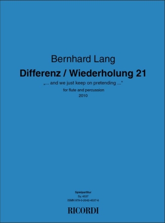 Bernhard Lang, Differenz / Wiederholung 21 Flute and Percussion Partitur