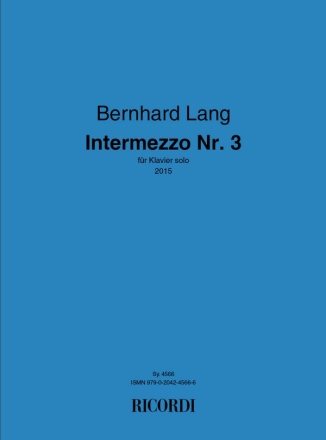 Bernhard Lang, Intermezzo Nr. 3 Piano Solo Buch