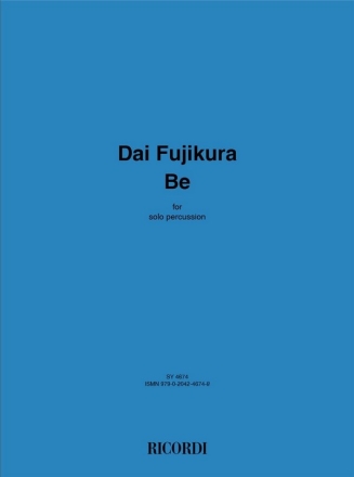 Dai Fujikura, Be (Solo Version) Percussion Buch