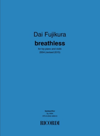 Dai Fujikura, Breathless Toy Piano and Violin Buch