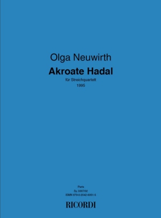 Olga Neuwirth, Akroate Hadal Streichquartett Stimmen-Set