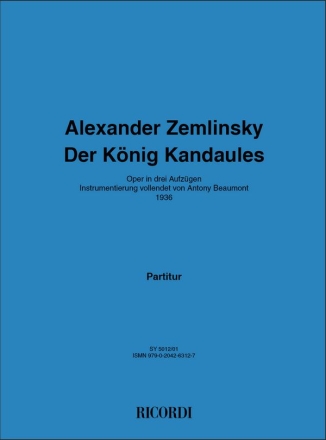 Alexander Zemlinsky, Der Knig Kandaules Orchestra Partitur