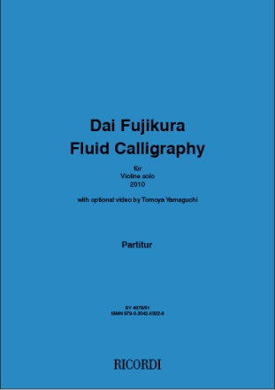 Dai Fujikura, Fluid Calligraphy Violin Partitur