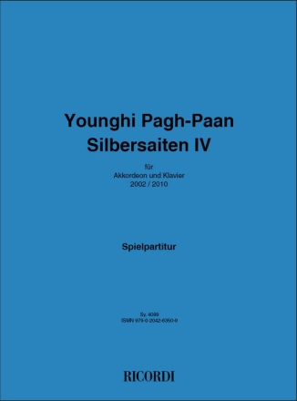 Younghi Pagh-Paan, Silbersaiten IV Akkordeon und Klavier Partitur