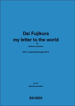 Dai Fujikura, My Letter to the World Baritone Voice and Piano Buch