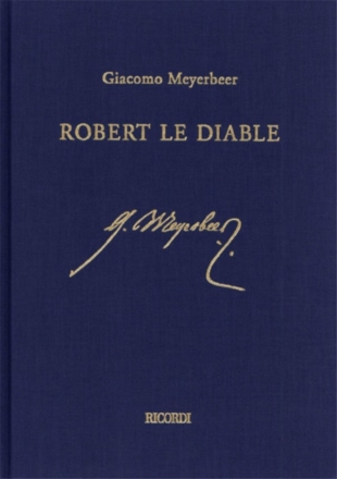 Giacomo Meyerbeer, Robert Le Diable Opera, Partitur +Supplement + krit. Bericht + Klavierausz Partitur-Set Gebunden