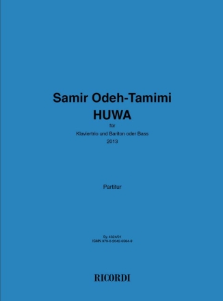 Samir Odeh-Tamimi, Huwa Pianotrio and Bariton [or Bass] Partitur