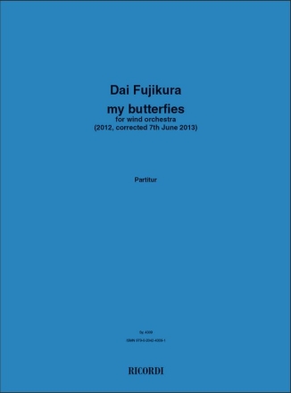 Dai Fujikura, My Butterflies Wind Orchestra Partitur