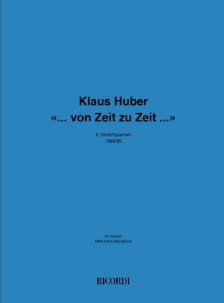 Klaus Huber, ... von Zeit zu Zeit ... 2 Violins, Viola and Cello Buch