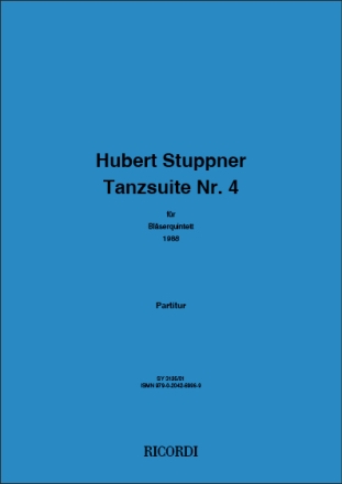 Hubert Stuppner, Tanzsuite Nr. 4 Flute, Oboe, Clarinet, Bassoon and Horn Partitur